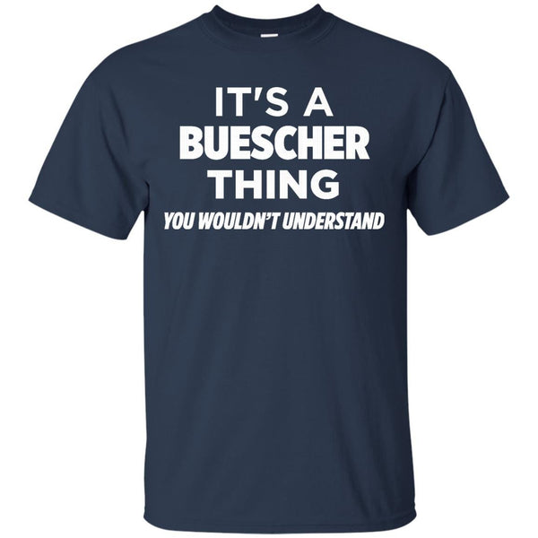 A Buescher Thing T-Shirt