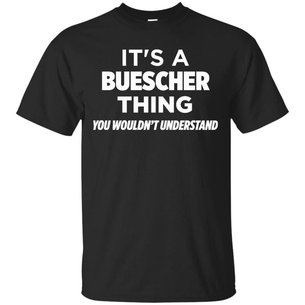 A Buescher Thing T-Shirt