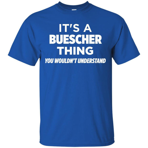 A Buescher Thing T-Shirt