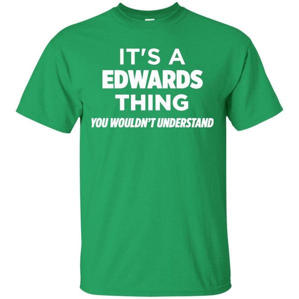 An Edwards Thing T-Shirt